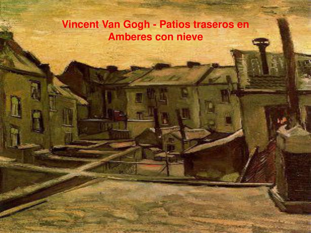 Vincent Van Gogh - Patios traseros en Amberes con nieve