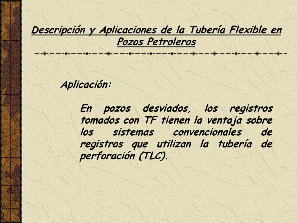 Descripción y Aplicaciones de la Tubería Flexible en Pozos Petroleros