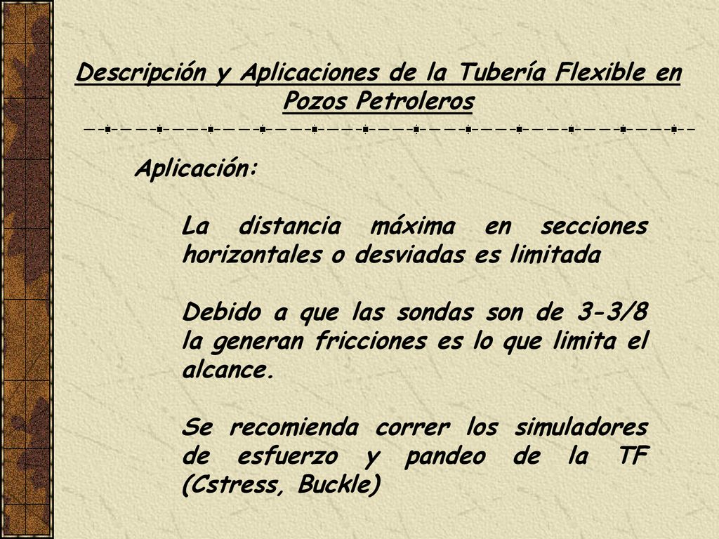 Descripción y Aplicaciones de la Tubería Flexible en Pozos Petroleros