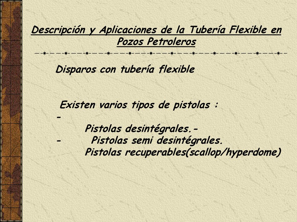 Descripción y Aplicaciones de la Tubería Flexible en Pozos Petroleros