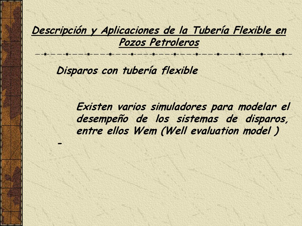 Descripción y Aplicaciones de la Tubería Flexible en Pozos Petroleros