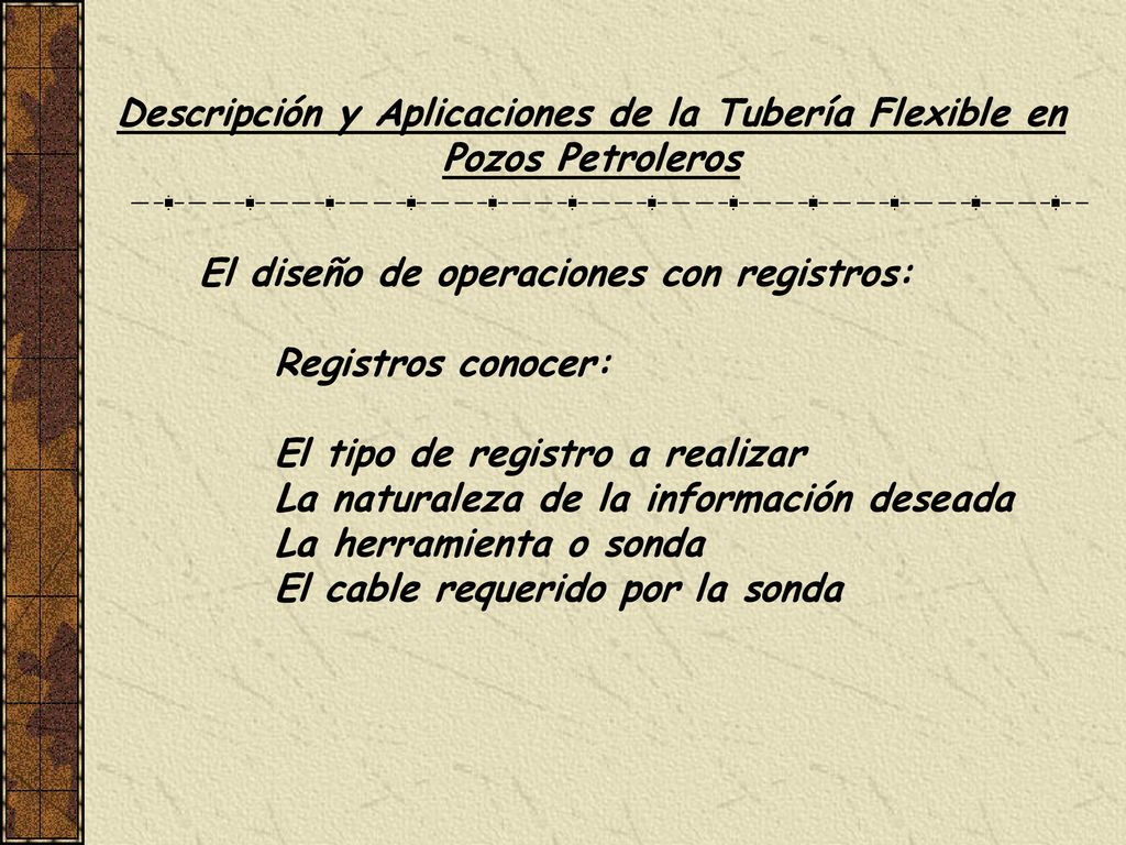 Descripción y Aplicaciones de la Tubería Flexible en Pozos Petroleros
