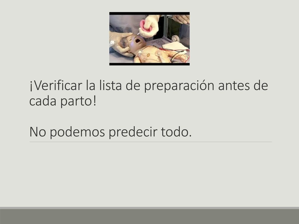 ¡Verificar la lista de preparación antes de cada parto!