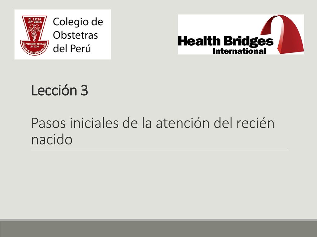 Lección 3 Pasos iniciales de la atención del recién nacido
