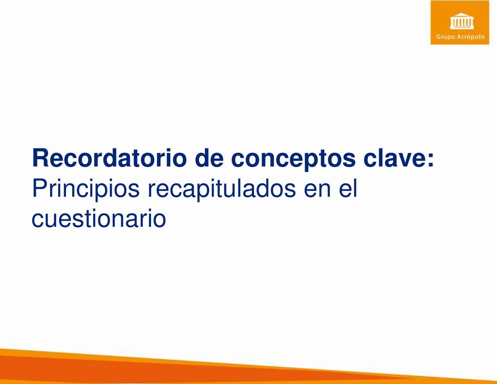 Recordatorio de conceptos clave: Principios recapitulados en el cuestionario