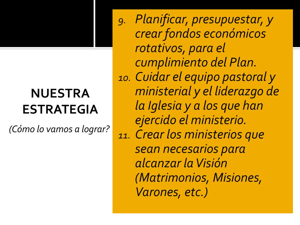 Planificar, presupuestar, y crear fondos económicos rotativos, para el cumplimiento del Plan.