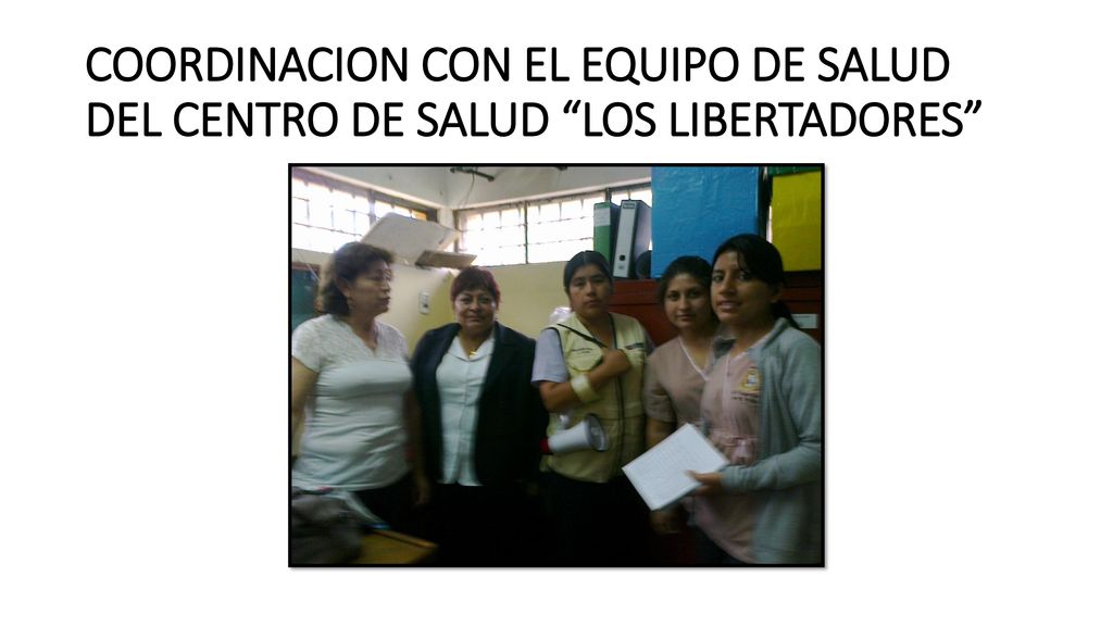 COORDINACION CON EL EQUIPO DE SALUD DEL CENTRO DE SALUD LOS LIBERTADORES