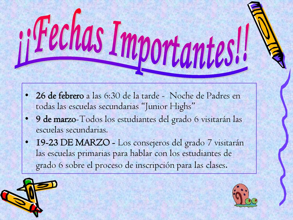 ¡¡Fechas Importantes!! 26 de febrero a las 6:30 de la tarde - Noche de Padres en todas las escuelas secundarias Junior Highs