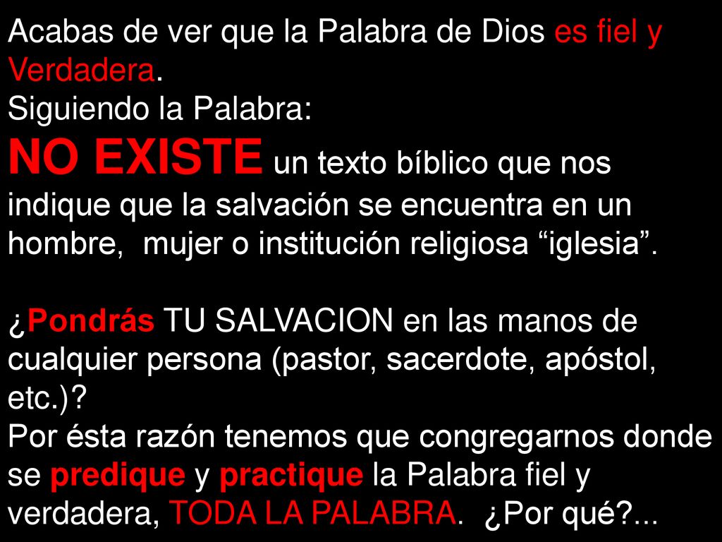Acabas de ver que la Palabra de Dios es fiel y Verdadera