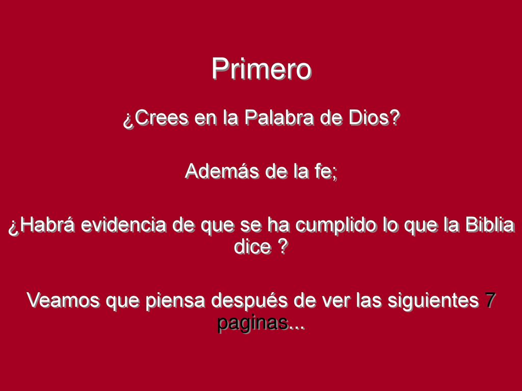 Primero ¿Crees en la Palabra de Dios Además de la fe;