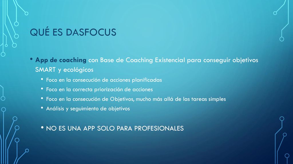 Qué es DASFocus App de coaching con Base de Coaching Existencial para conseguir objetivos SMART y ecológicos.