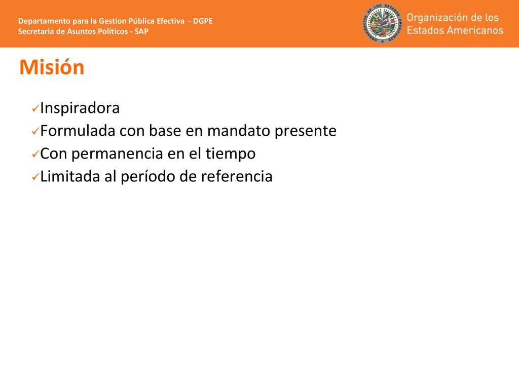 Misión Inspiradora Formulada con base en mandato presente