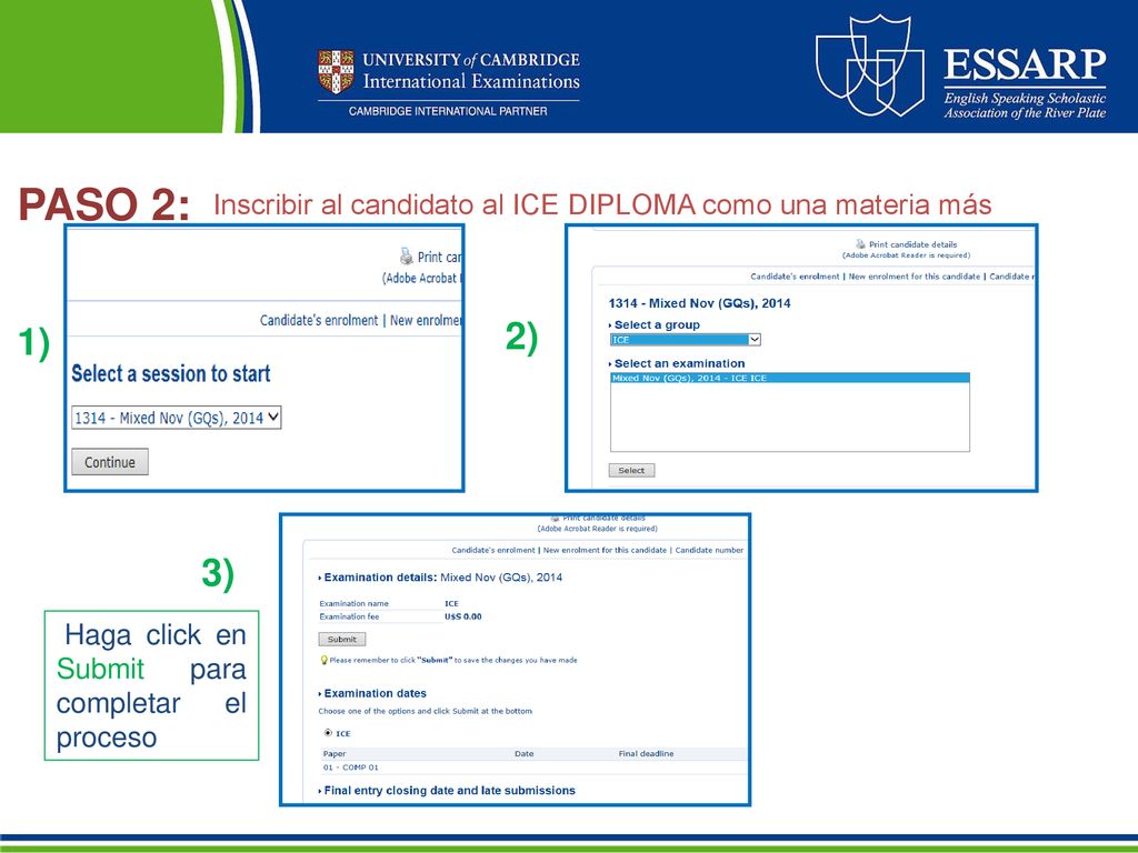 PASO 2: Inscribir al candidato al ICE DIPLOMA como una materia más.