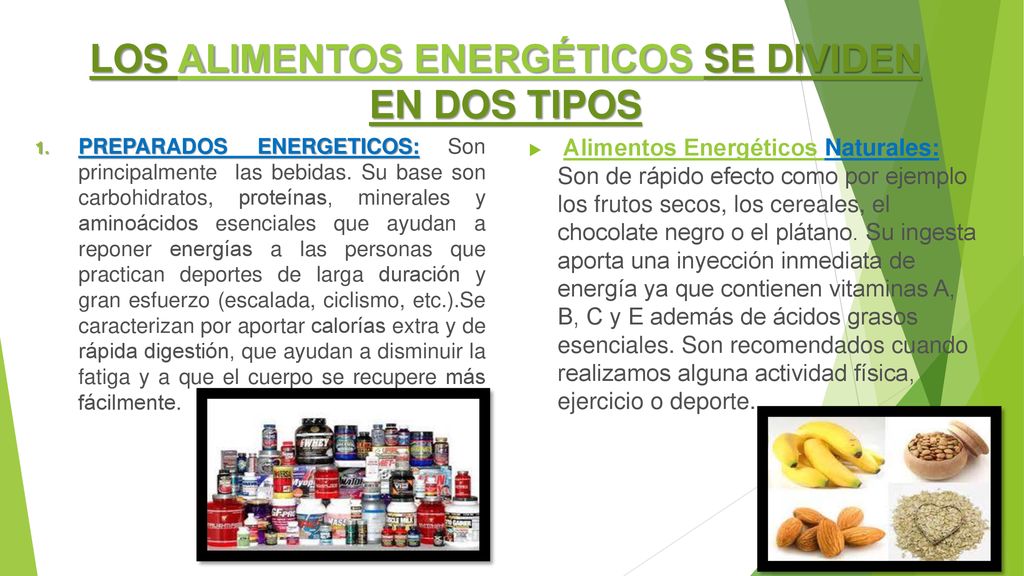 LOS ALIMENTOS ENERGÉTICOS SE DIVIDEN EN DOS TIPOS