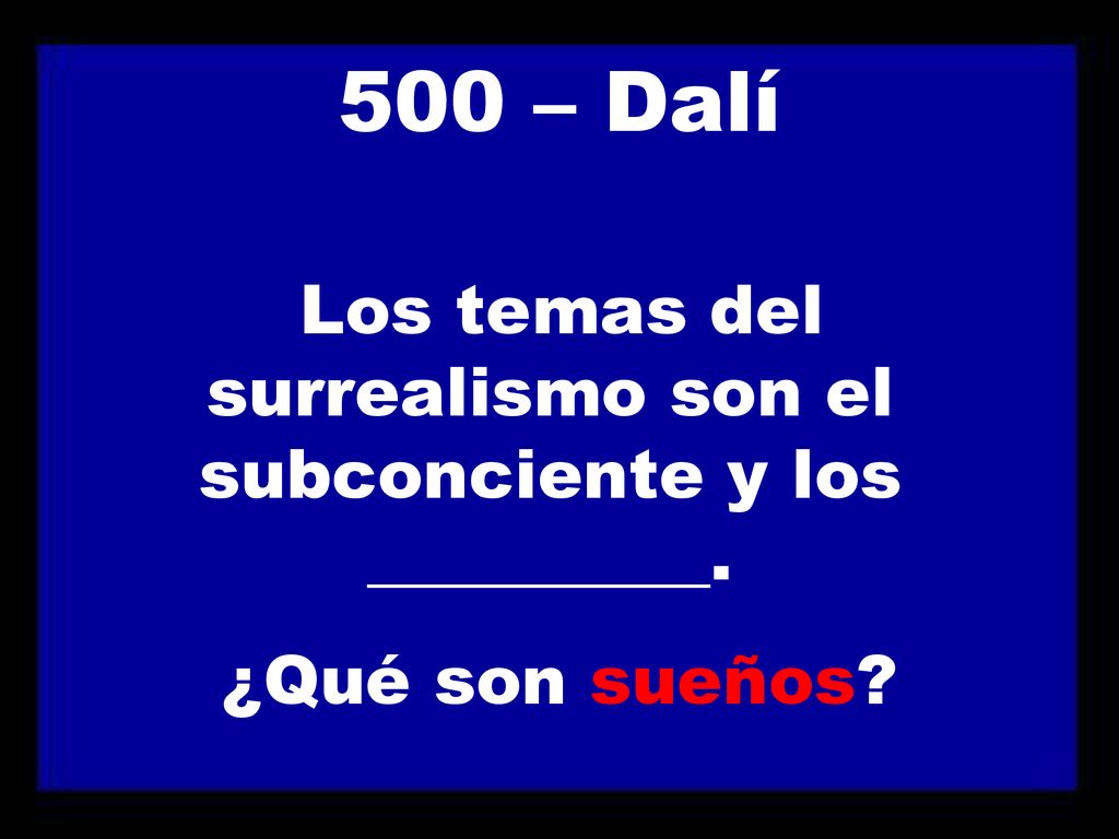 Los temas del surrealismo son el subconciente y los __________.
