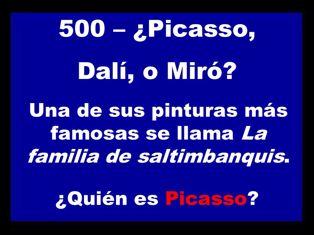 Una de sus pinturas más famosas se llama La familia de saltimbanquis.