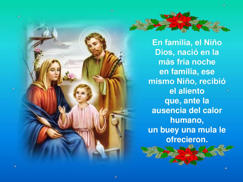 En familia, el Niño Dios, nació en la más fría noche