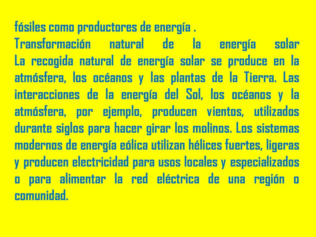fósiles como productores de energía .