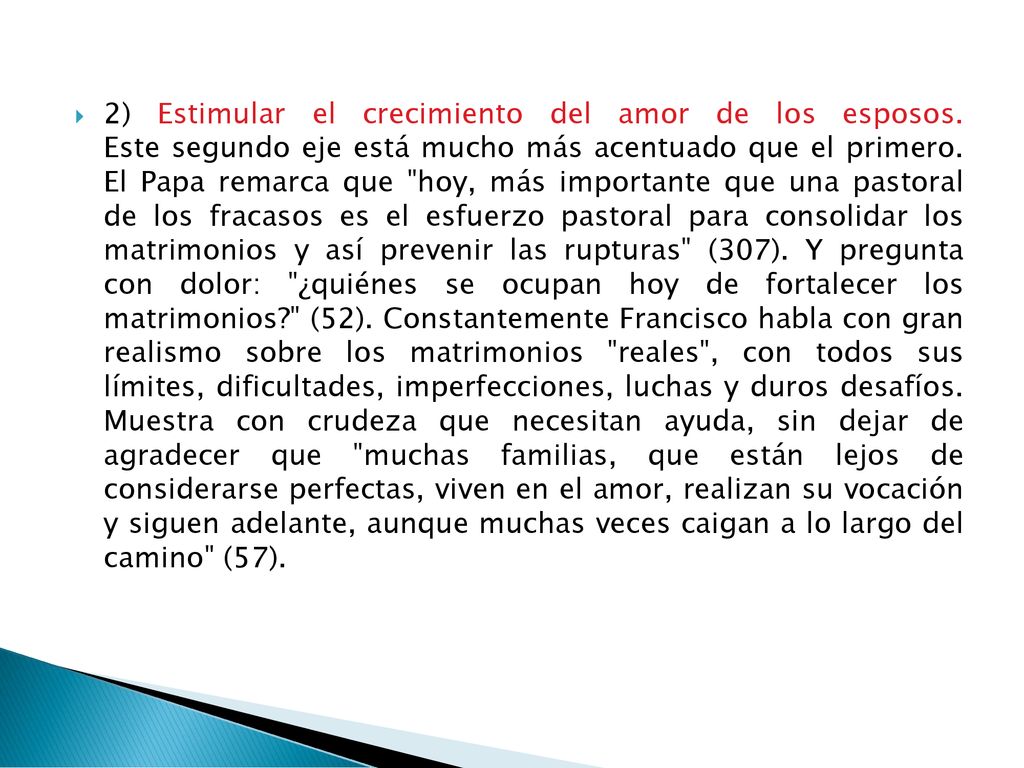 2) Estimular el crecimiento del amor de los esposos