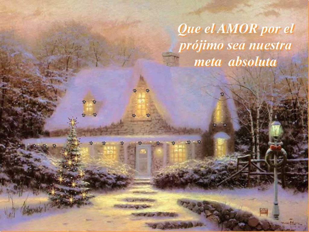 Que el AMOR por el prójimo sea nuestra meta absoluta