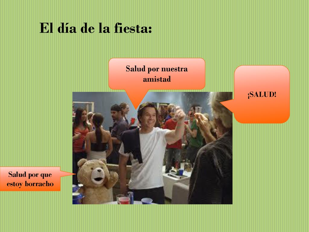 Salud por nuestra amistad Salud por que estoy borracho
