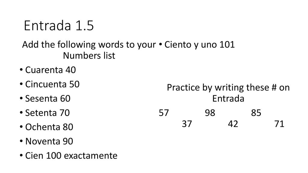 Entrada 1.5 Add the following words to your Numbers list