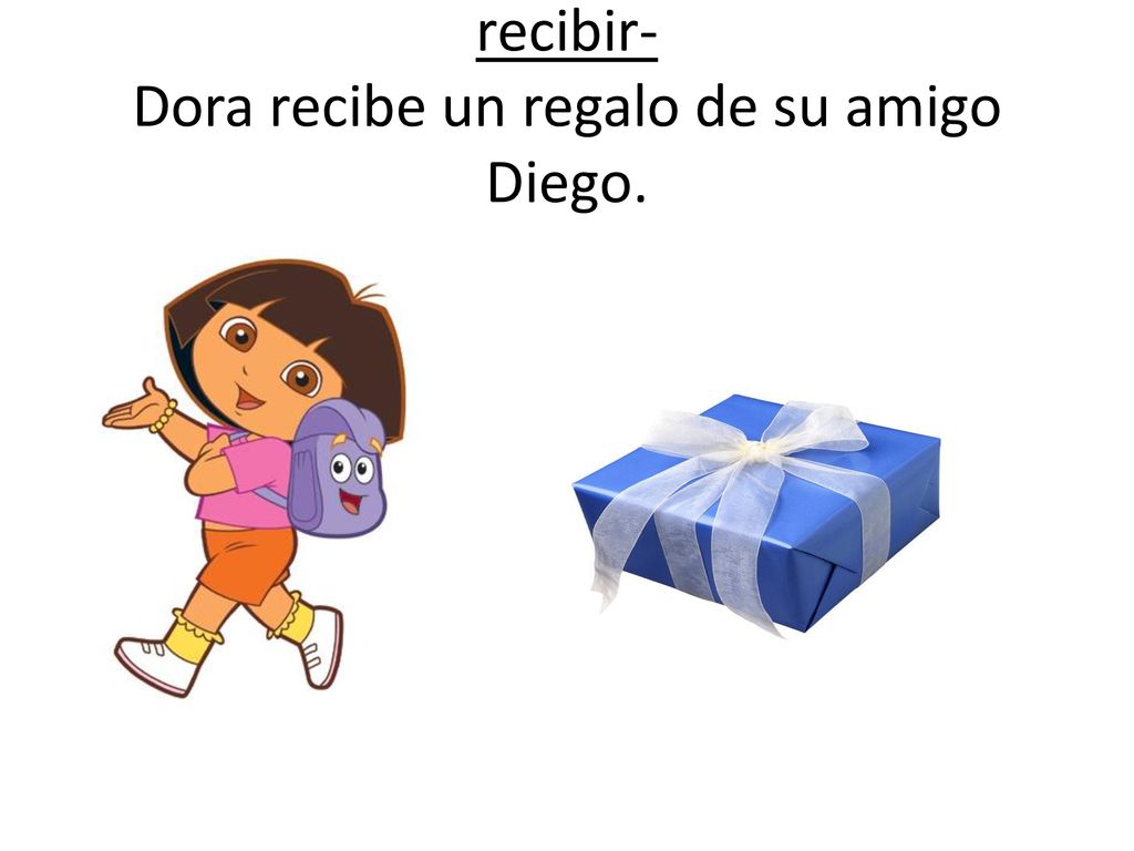 recibir- Dora recibe un regalo de su amigo Diego.
