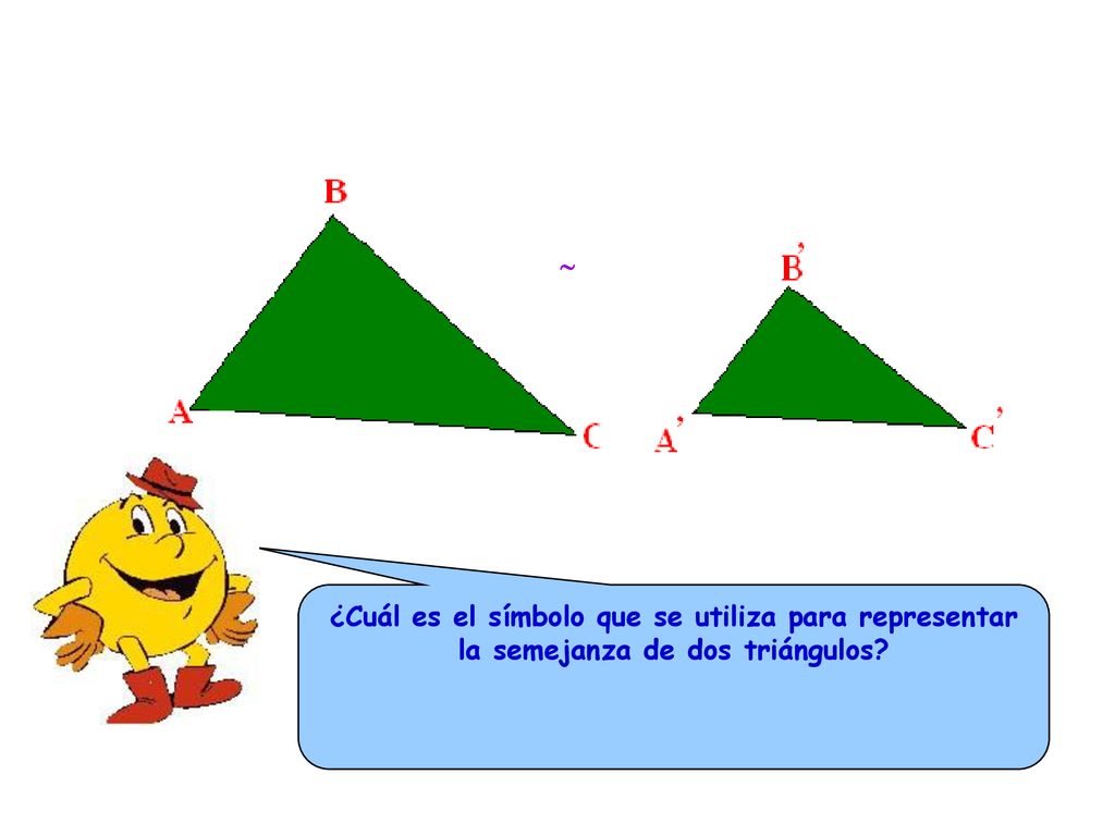  ¿Cuál es el símbolo que se utiliza para representar la semejanza de dos triángulos