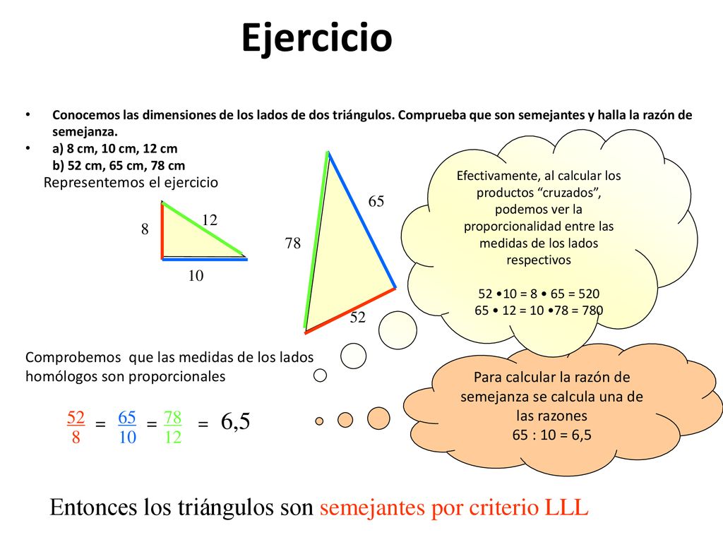 Para calcular la razón de semejanza se calcula una de las razones