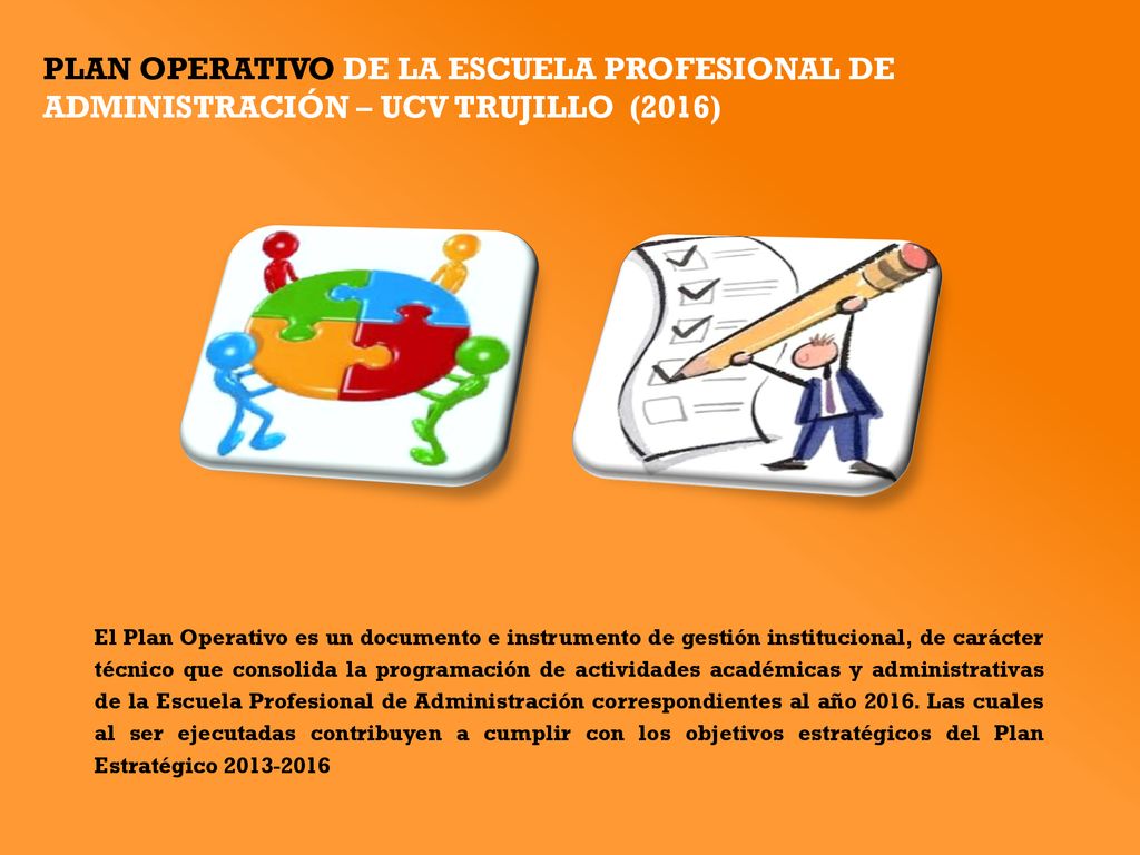 PLAN OPERATIVO DE LA ESCUELA PROFESIONAL DE ADMINISTRACIÓN – UCV TRUJILLO (2016)
