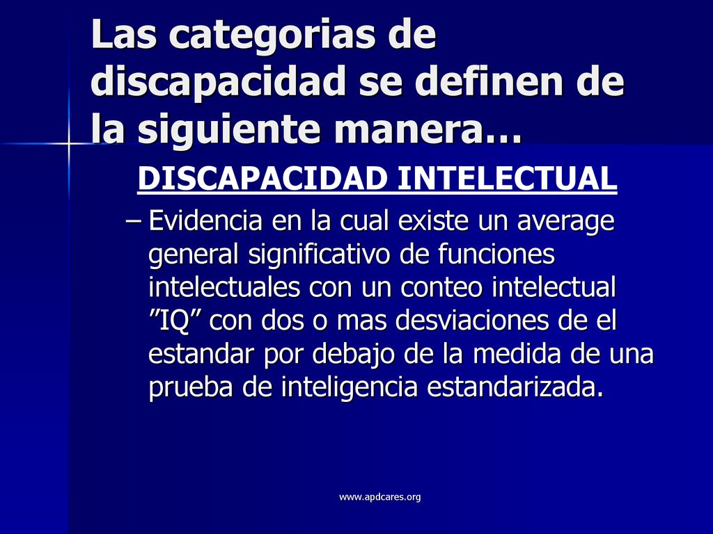 Las categorias de discapacidad se definen de la siguiente manera…