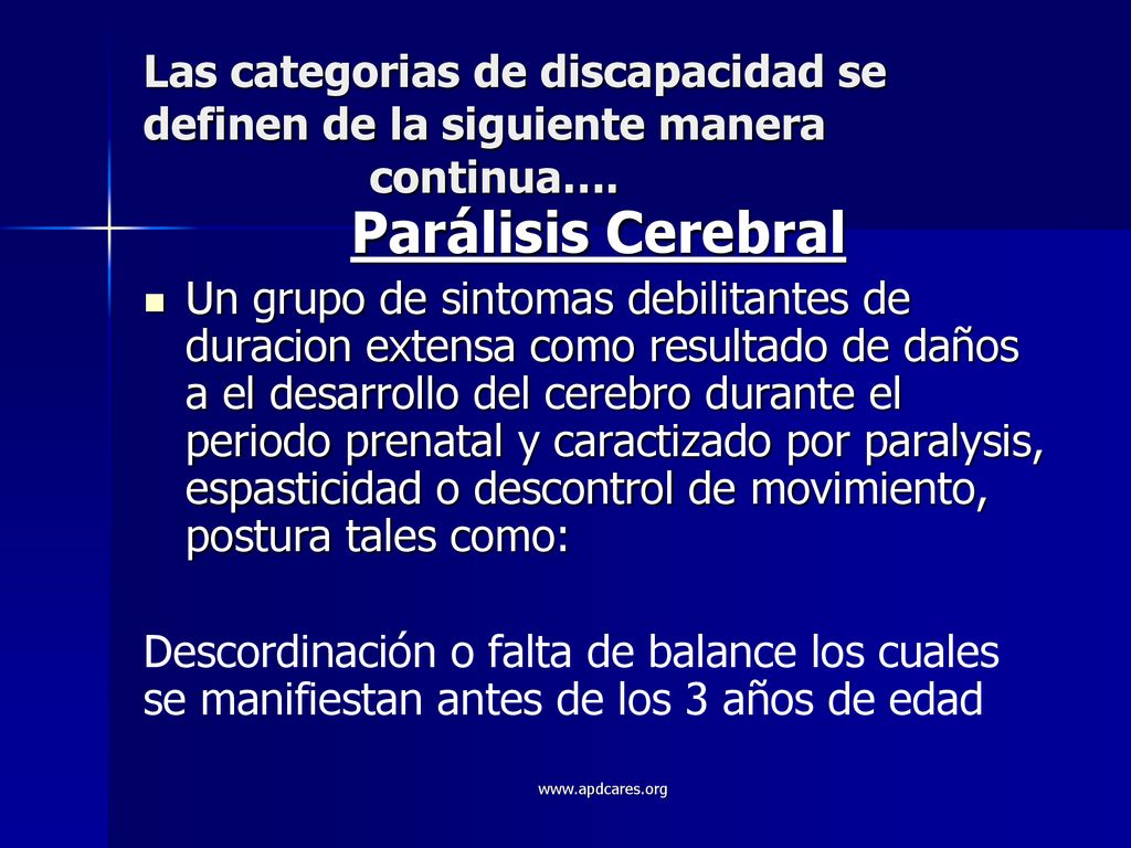 Las categorias de discapacidad se definen de la siguiente manera