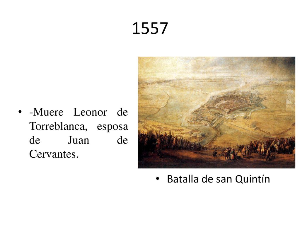 1557 -Muere Leonor de Torreblanca, esposa de Juan de Cervantes.