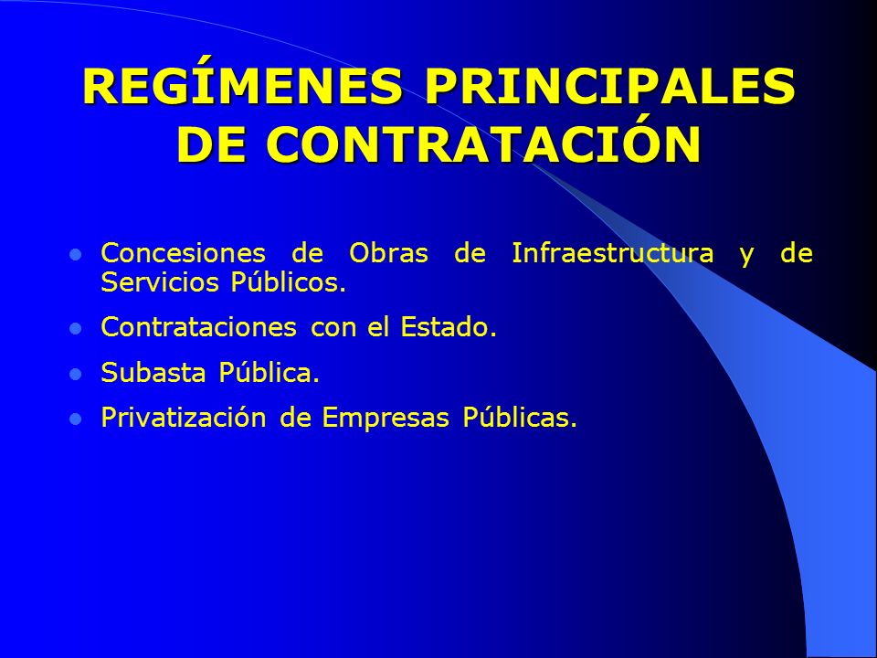 REGÍMENES PRINCIPALES DE CONTRATACIÓN