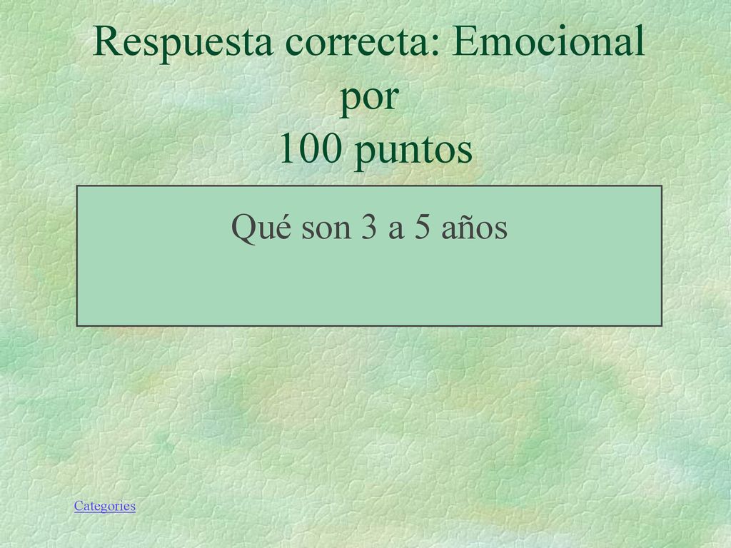 Respuesta correcta: Emocional por 100 puntos