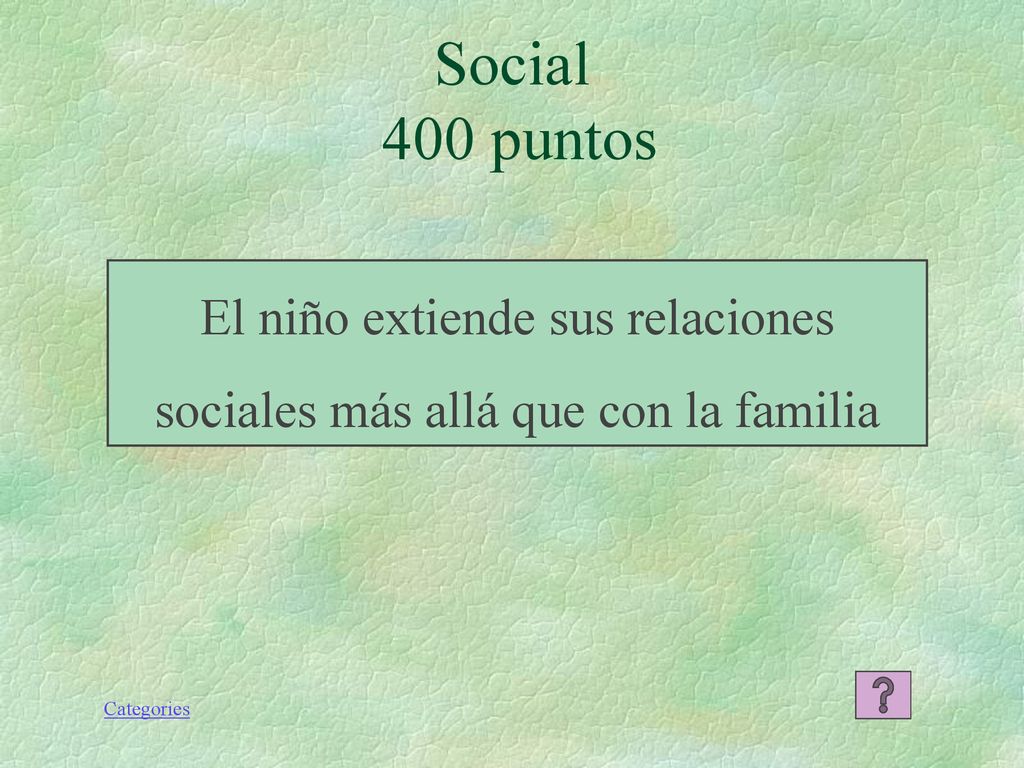 El niño extiende sus relaciones sociales más allá que con la familia
