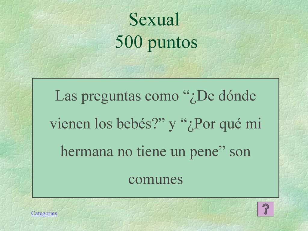 Sexual 500 puntos Las preguntas como ¿De dónde vienen los bebés y ¿Por qué mi hermana no tiene un pene son comunes.