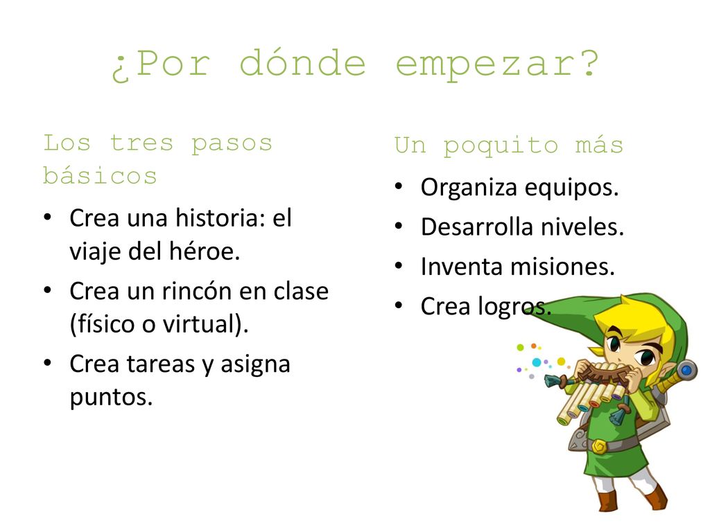 ¿Por dónde empezar Los tres pasos básicos Un poquito más