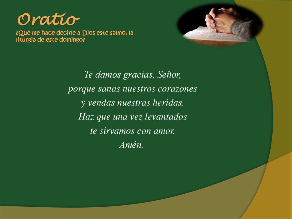 Oratio ¿Qué me hace decirle a Dios este salmo, la liturgia de este domingo