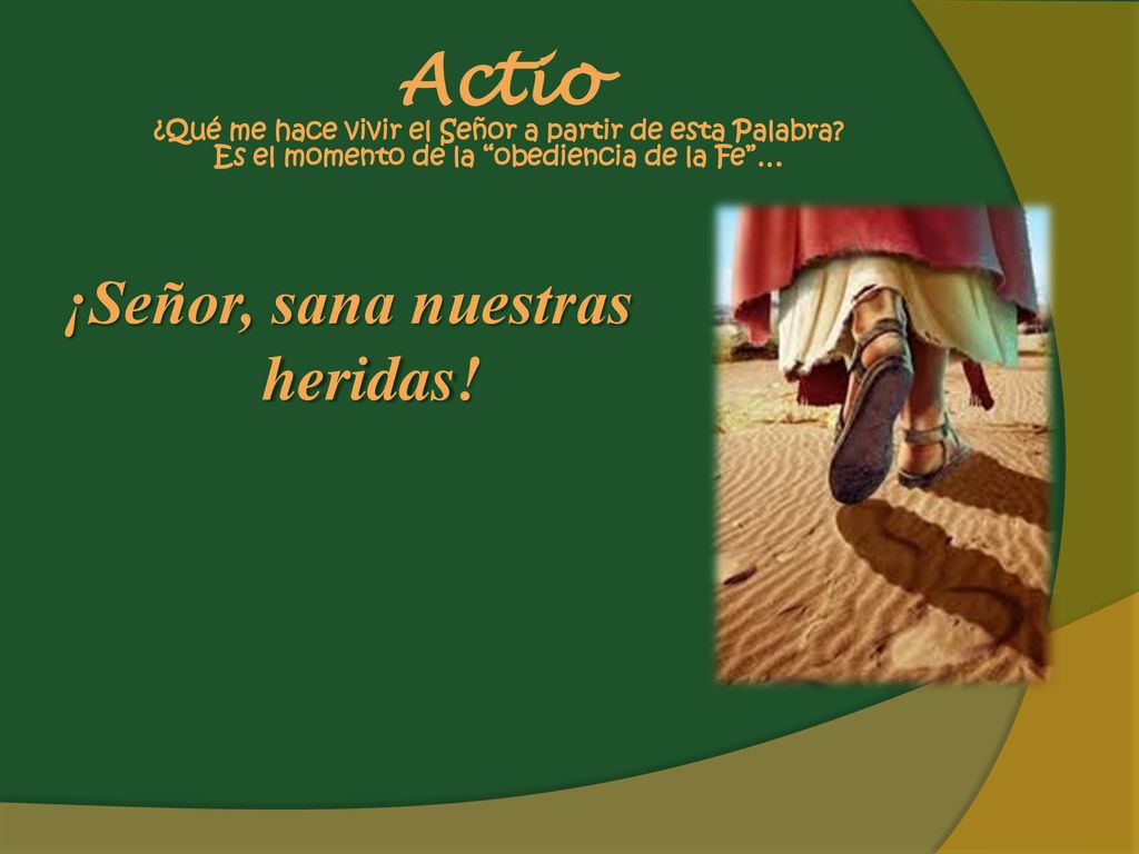Actio ¿Qué me hace vivir el Señor a partir de esta Palabra