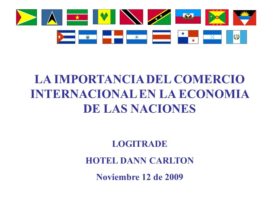 LA IMPORTANCIA DEL COMERCIO INTERNACIONAL EN LA ECONOMIA DE LAS NACIONES