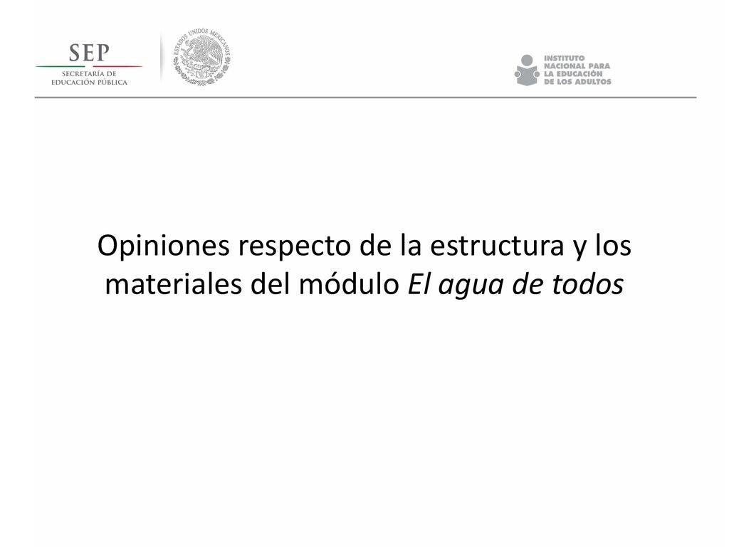 Opiniones respecto de la estructura y los materiales del módulo El agua de todos