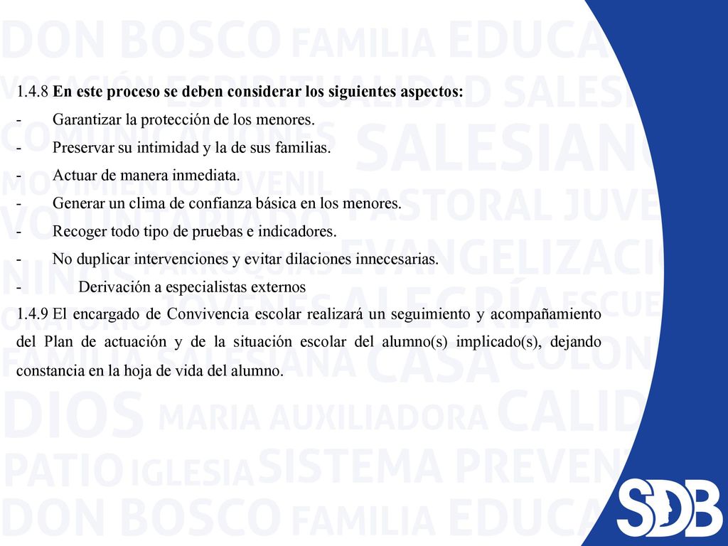 1.4.8 En este proceso se deben considerar los siguientes aspectos: