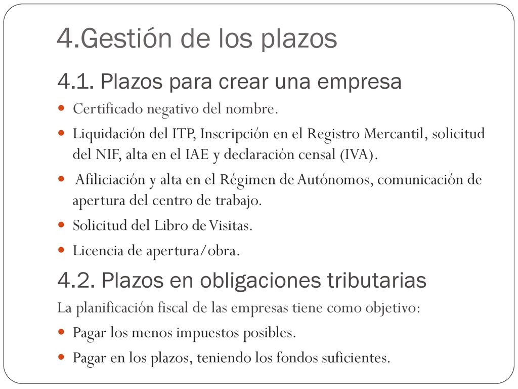 4.Gestión de los plazos 4.1. Plazos para crear una empresa