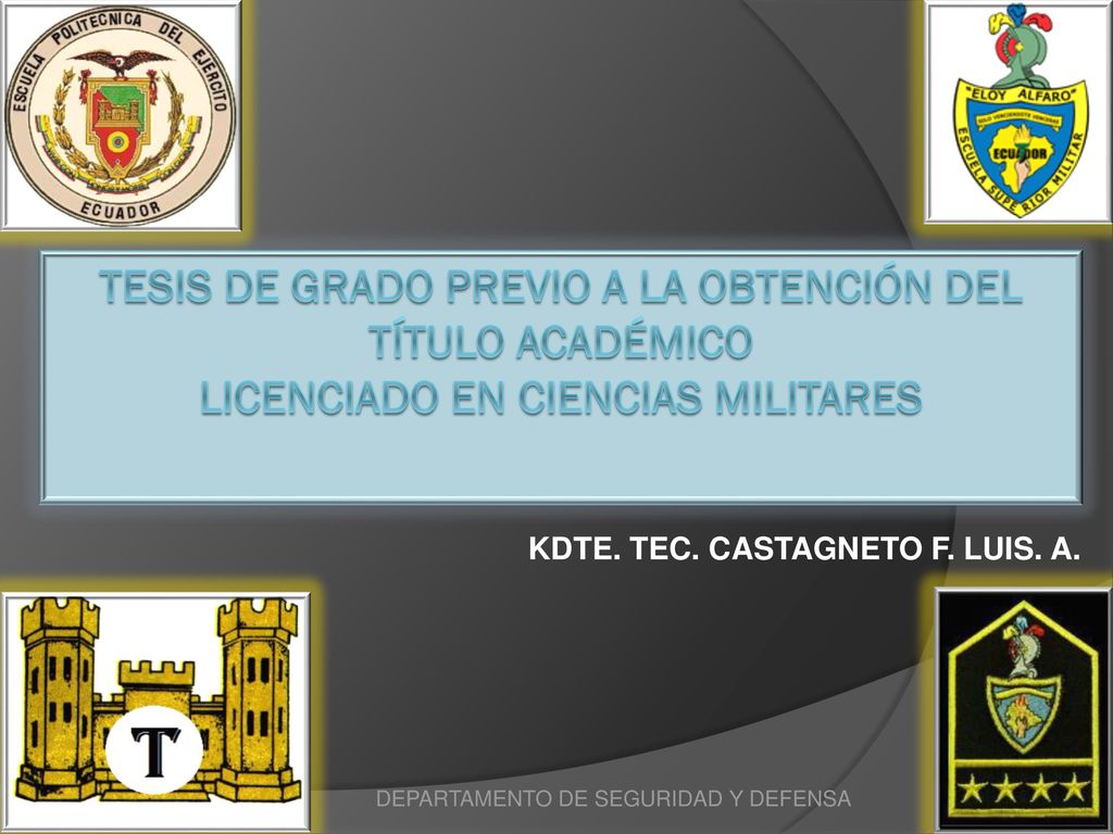ESCUELA POLITÉCNICA DEL EJÉRCITO KDTE. TEC. CASTAGNETO F. LUIS. A.