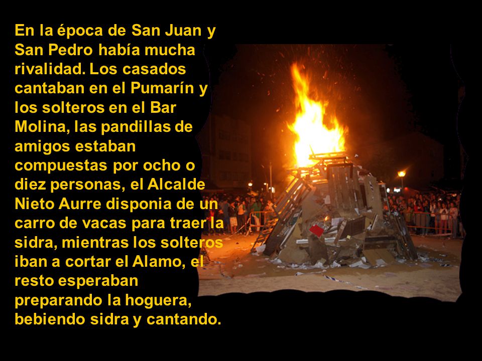En la época de San Juan y San Pedro había mucha rivalidad