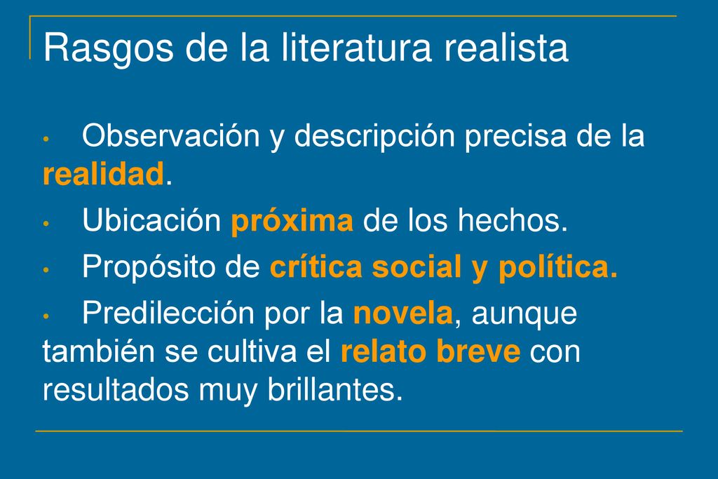 Rasgos de la literatura realista