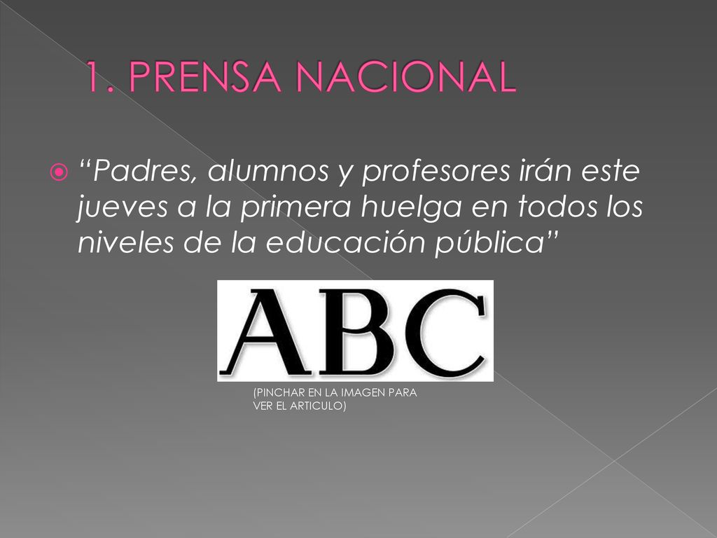 1. PRENSA NACIONAL Padres, alumnos y profesores irán este jueves a la primera huelga en todos los niveles de la educación pública