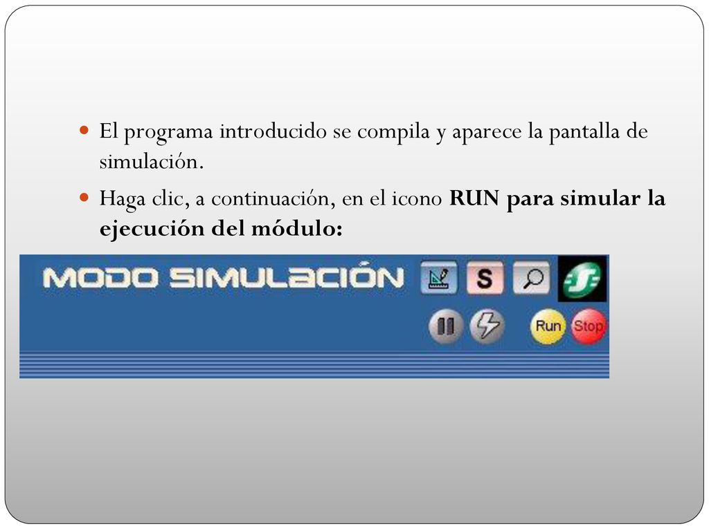 El programa introducido se compila y aparece la pantalla de simulación.