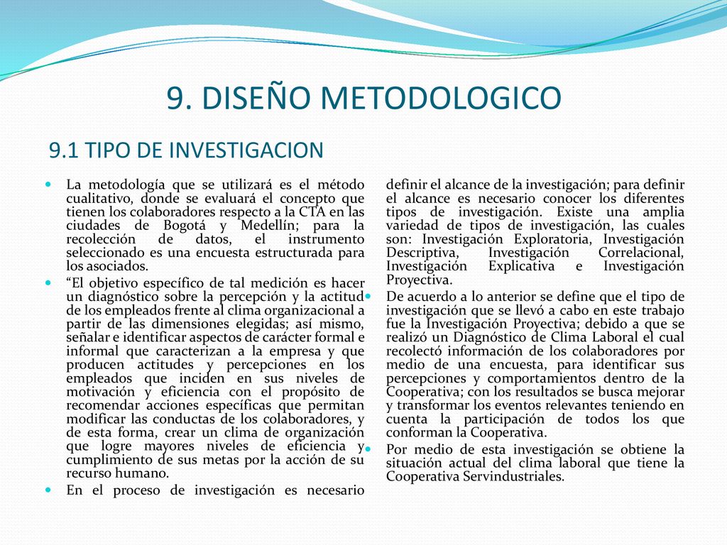 9. DISEÑO METODOLOGICO 9.1 TIPO DE INVESTIGACION